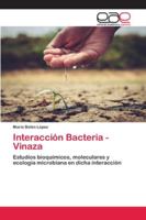 Interacción Bacteria - Vinaza: Estudios bioquímicos, moleculares y ecología microbiana en dicha interacción 6200403252 Book Cover