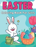 Easter Coloring Book for Girls: Easy Colouring Book For Teens | Best Holliday Gift Easter Lover B09TDSCGT3 Book Cover