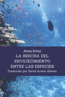 La Brecha del Envejecimiento Entre las Especies B0B1CF61FF Book Cover