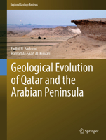 Geological Evolution of Qatar and the Arabian Peninsula (Regional Geology Reviews) 3031943937 Book Cover