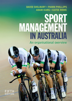 Sport Management in Australia: An Organisational Overview 0367719452 Book Cover