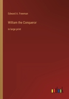 William the Conqueror: in large print 336830738X Book Cover