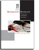 Bankruptcy Overview: Issues, Law and Policy, Seventh Edition 0982402686 Book Cover