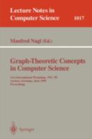 Graph-Theoretic Concepts in Computer Science: 21st International Workshop, WG '95, Aachen, Germany, June 20 - 22, 1995. Proceedings 3540606181 Book Cover