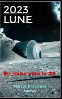 2023LUNE: En route vers le 33 (ZE-N-ER) B0BMSN6SPX Book Cover