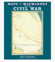 Maps and Mapmakers of the Civil War 0810934302 Book Cover