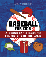 Baseball for Kids 1646112377 Book Cover
