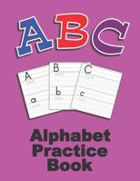 ABC Alphabet Practice Book: Handwriting Practice Book Magenta 52 Pages 8.5 X 11 in. 1074370651 Book Cover