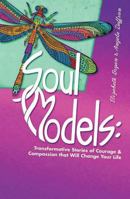 Soul Models: How to Step Up When You'd Rather Give Up 0757317863 Book Cover