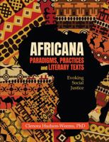 Africana Paradigms, Practices and Literary Texts: Evoking Social Justice 1792461917 Book Cover