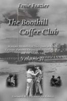 The Boothill Coffee Club - Vol.II: Wartime Memories of Dark Days in Korea, Panama, Desert Storm, the Cold War, and the Middle East. 1420822071 Book Cover