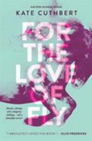 For The Love of Fly 1999790405 Book Cover