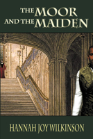 The Moor and the Maiden 1632134349 Book Cover
