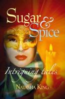 Sugar & Spice 0952605627 Book Cover