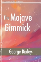 The Mojave Gimmick (The Slater Ibanez Books) B0DPL4P1MT Book Cover