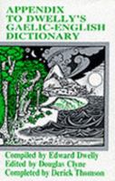 Illustrated Gaelic-English Dictionary, to Which Is Prefixed a Concise Gaelic Grammar 1871901081 Book Cover