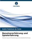 Benutzererfahrung und Spielerfahrung (German Edition) 6208297087 Book Cover