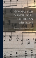 Hymnal for Evangelical Lutheran Missions 1016523815 Book Cover