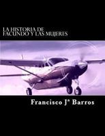 La historia de Facundo y las mujeres 1493732676 Book Cover