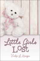 Little Girls Lost 1605632295 Book Cover