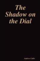 The Shadow on the Dial 1847994768 Book Cover