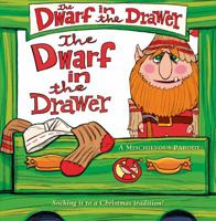 The Dwarf in the Drawer: A Mischievous Parody 1250041430 Book Cover