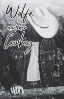 Wolfe and her Cowboy: Callisto Springs B0DPLHTCS1 Book Cover