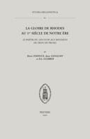 La Gloire de Rhodes Au 1er Siecle de Notre Ere (a Partir Du Discours Aux Rhodiens de Dion de Pruse) 9042943718 Book Cover