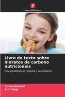 Livro de texto sobre hidratos de carbono nutricionais: Para estudantes de medicina e paramedicina (Portuguese Edition) 6207624238 Book Cover