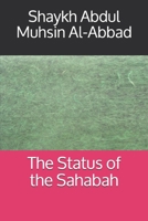 The Status of the Sahabah 1719903956 Book Cover