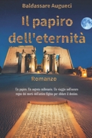 Il papiro dell'eternità (Italian Edition) B0DDTLZX6F Book Cover