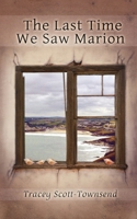 The Last Time We Saw Marion 1908600268 Book Cover