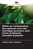 Effets de l'alimentation des agneaux avec des fourrages grossiers sous forme d'aliments extrudés Expander (French Edition) 6207889630 Book Cover