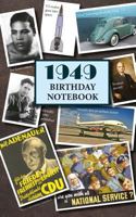 1949 Birthday Notebook: a great alternative to a card 1721251138 Book Cover
