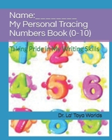 My Personal Tracing Numbers Book (0-10): Tracing Numbers B09538HF6S Book Cover