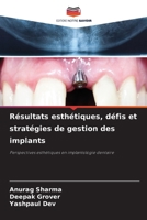 Résultats esthétiques, défis et stratégies de gestion des implants 6209603491 Book Cover