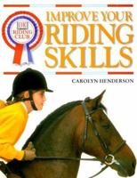 DK Riding Club: Improve Your Riding Skills 0789442639 Book Cover