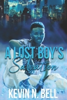 A Lost Boy's Salvation: Volume 1 1700459058 Book Cover
