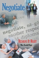 Negotiate: Resolve It Right: College Edition 1312329033 Book Cover