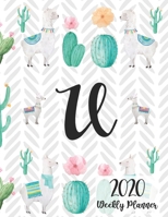 2020 Weekly Planner Monogram Letter U: Personalized 8.5x11 Weekly Planner for Llama Lovers 1651106894 Book Cover