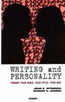 Writing and Personality: Finding Your Voice, Your Style, Your Way 0891060715 Book Cover