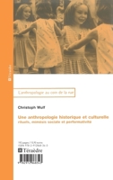 Anthropologie historique et culturelle: Rituels, memésis sociale et performativité 2912868343 Book Cover
