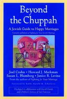 Beyond the Chuppah: A Jewish Guide to Happy Marriages 078796042X Book Cover