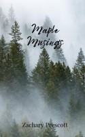 Maple Musings 1805675109 Book Cover