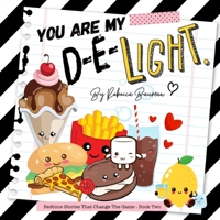 You Are My D-E-Light (Bedtime Stories That Change The Game) B086PVRRCC Book Cover