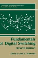 Fundamentals of Digital Switching (Applications of Communications Theory)