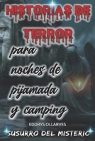 Historias de Terror para Noches de Pijamadas y Camping B08W7SNRTD Book Cover