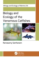 Biology and Ecology of the Venomous Catfishes 1774914522 Book Cover