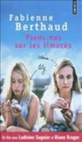 Pieds Nus Sur Les Limaces: Roman 2757820796 Book Cover