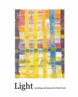 Light: Paintings and Poems 1453833293 Book Cover